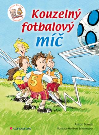 Kouzelný fotbalový míč - Anton Toreck - e-kniha