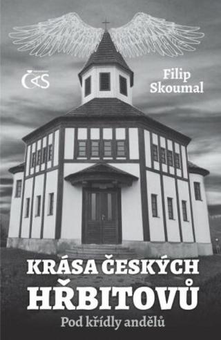 Krása českých hřbitovů - Filip Skoumal