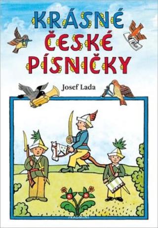 Krásné české písničky – Josef Lada - Josef Lada