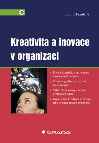 Kreativita a inovace v organizaci, Franková Emilie