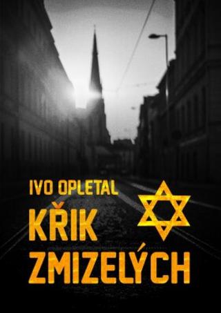 Křik zmizelých - Ivo Opletal - e-kniha