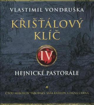 Křišťálový klíč 4 - Hejnické pastorále  - audiokniha