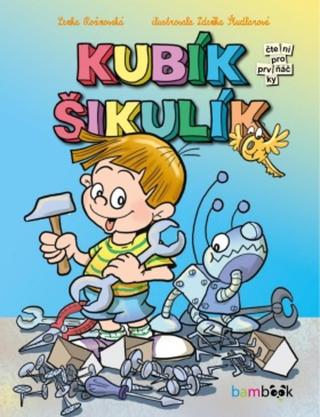 Kubík Šikulík - Lenka Rožnovská, Zdeňka Študlarová - e-kniha