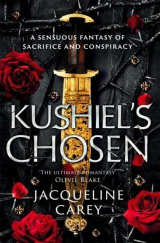 Kushiel's Chosen - Jacqueline Carey