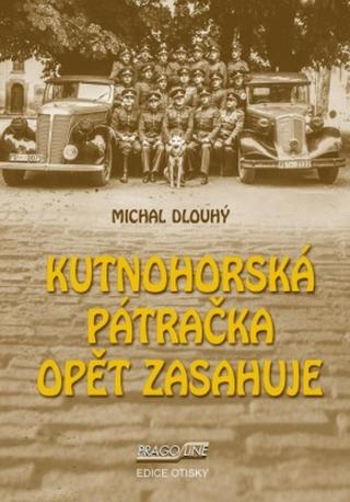 Kutnohorská pátračka opět zasahuje - Michal Dlouhý - e-kniha