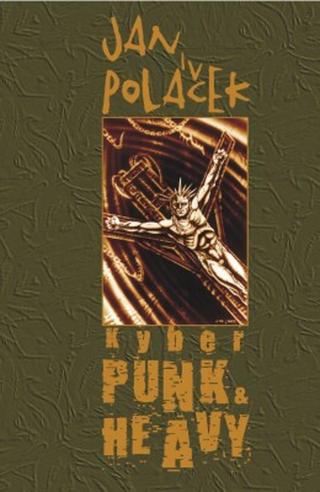 Kyberpunk & Heavy - Jan Poláček - e-kniha