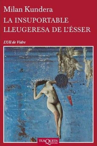 La Insuportable Lleugeresa De L´esser