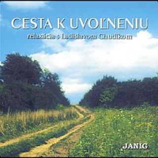 Ladislav Chudík – Cesta k uvoľneniu. Relaxácia s Ladislavom Chudíkom CD