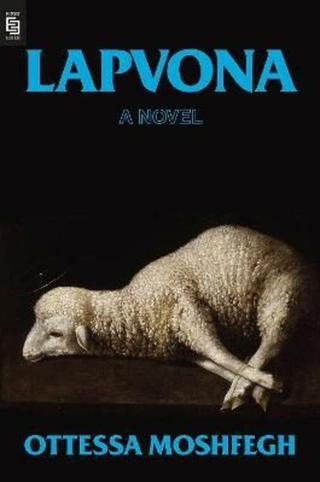 Lapvona : A Novel  - Ottessa Moshfegová