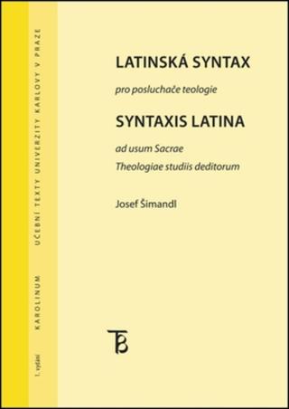 Latinská syntax pro posluchače teologie - Josef Šimandl - e-kniha