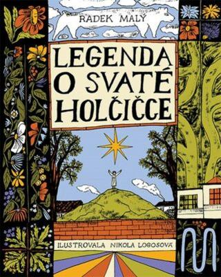 Legenda o svaté holčičce - Radek Malý