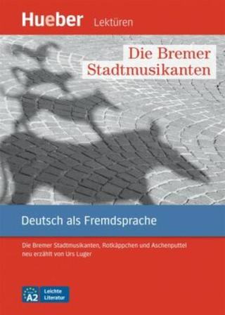 Leichte Literatur A2: Die Bremer Stadtmusikanten, Leseheft - Urs Luger