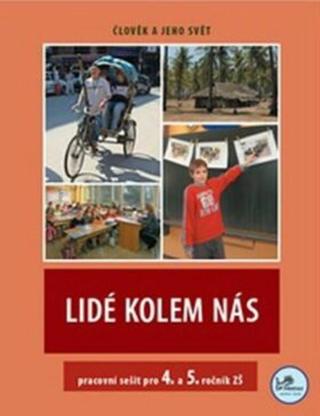 Lidé kolem nás - pracovní sešit pro 4. a 5. ročník ZŠ - 4. a 5. ročník - Karin Šulcová