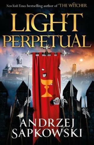 Light Perpetual: Book Three - Andrzej Sapkowski