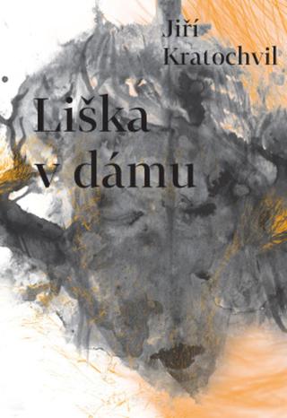 Liška v dámu - Jiří Kratochvil - e-kniha