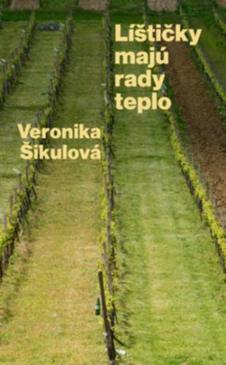 Líštičky majú rady teplo - Veronika ?ikulová