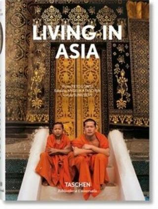 Living in Asia  - Angelika Taschen, Reto Guntli, Sunil Sethi