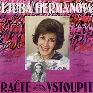 Ljuba Hermanová – Račte vstoupit