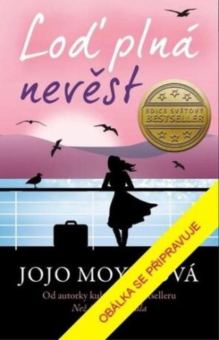 Loď plná nevěst - Jojo Moyes