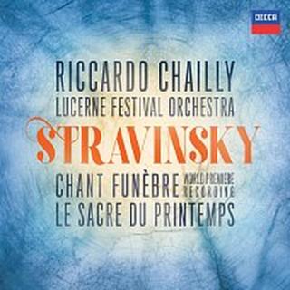 Lucerne Festival Orchestra, Riccardo Chailly – Stravinsky: The Rite of Spring; Scherzo fantastique, Chant funebre; Faun & Shepherdess