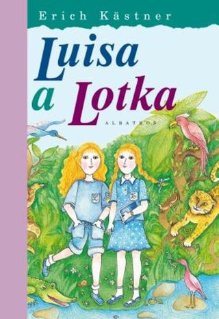 Luisa a Lotka - Erich Kästner