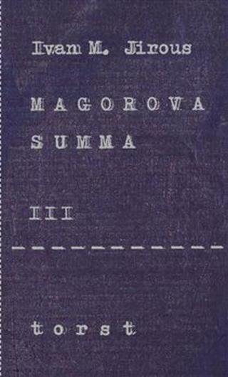 Magorova summa III. - Ivan Martin Jirous