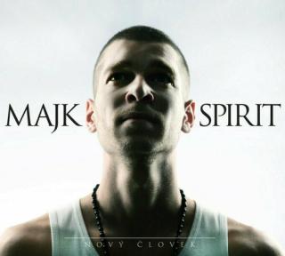 Majk Spirit - Nový človek