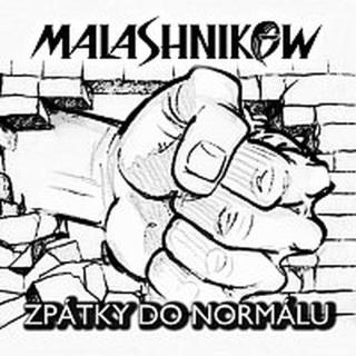 Malashnikow – Zpátky do normálu