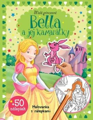 Malé princezné – Bella a jej kamarátky