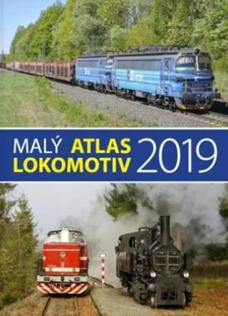 Malý atlas lokomotiv 2019 - Bohumil Skála, BittnerJ., Křenek J., Šrámek M.