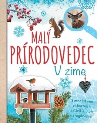 Malý prírodovedec V zime - Anita van Saan