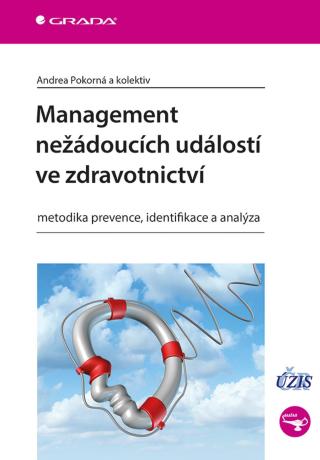 Management nežádoucích událostí ve zdravotnictví, Pokorná Andrea