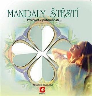 Mandaly štěstí - Alexandra Kovandová