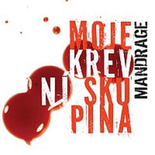 Mandrage – Moje krevni skupina