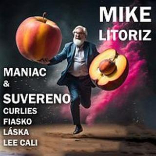 Maniac – MIKE LITORIZ