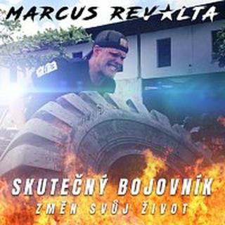 Marcus Revolta – Skutečný bojovník