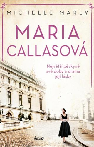 Maria Callasová - Marly Michelle - e-kniha