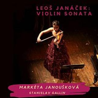 Markéta Janoušková – Leoš Janáček: Violin Sonata
