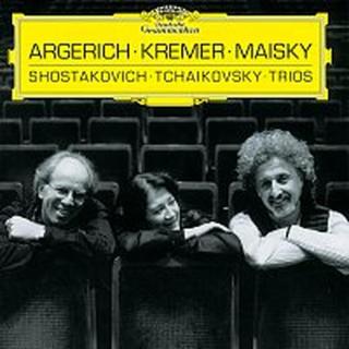 Martha Argerich, Gidon Kremer, Mischa Maisky – Shostakovich / Tchaikovsky: Piano Trios