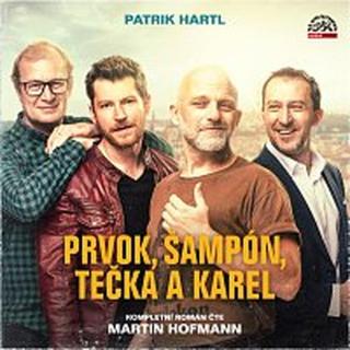 Martin Hofmann – Hartl: Prvok, Šampón, Tečka a Karel CD-MP3