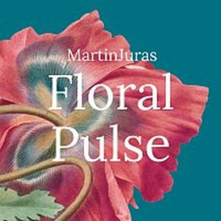 MartinJuras – Floral Pulse
