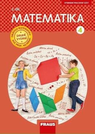 Matematika 4/2 dle prof. Hejného - Hybridní pracovní sešit / nová generace - Milan Hejný