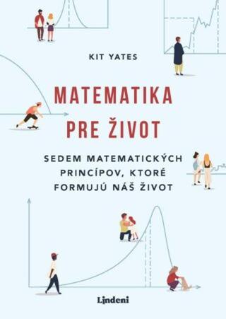 Matematika pre život - Kit Yates