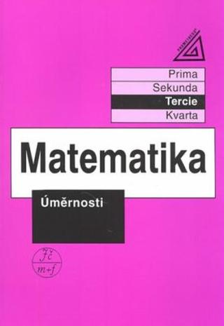 Matematika pro nižší třídy víceletých gymnázií - Úměrnosti - Jiří Herman