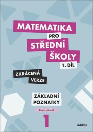 Matematika pro střední školy 1.díl Zkrácená verze - Petr Krupka