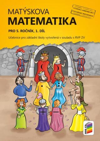 Matýskova matematika pro 5. ročník, 1. díl  - František Novák, Miloš Novotný