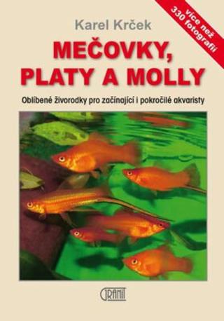 Mečovky, platy a Molly - Karel Krček