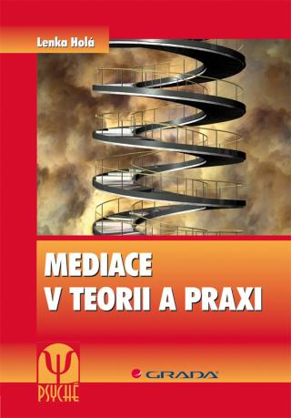 Mediace v teorii a praxi, Holá Lenka