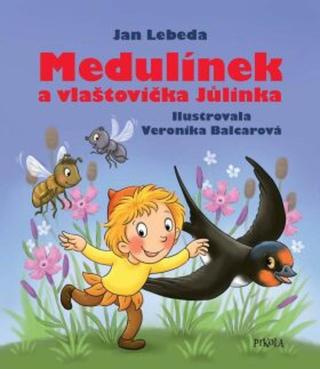 Medulínek a vlaštovička Jůlinka - Jan Lebeda