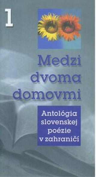 Medzi dvoma domovmi 1 - Anton Baláž